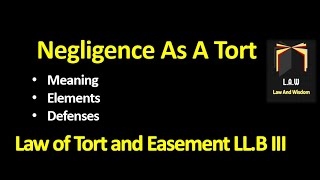 Negligence in Tort  Law of Torts and Easement [upl. by Julienne]