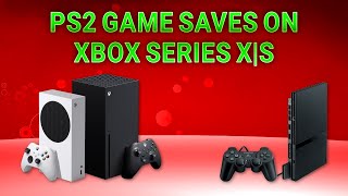 Getting PS2 game saves onto XBSX2 for Xbox Series XS [upl. by Earley]