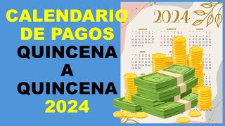 Soy Docente CALENDARIO DE PAGOS QUINCENA A QUINCENA 2024 [upl. by Besse]