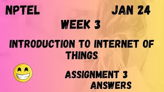 Introduction To Internet Of Things  Assignment 3  NPTEL 2024 [upl. by Isa]