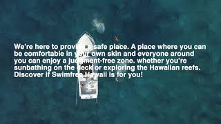 Swimfree Hawaii  Travel Hawaii [upl. by Mungam]