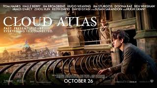 Cloud Atlas 2012 music  Sextet Extended version [upl. by Stormie516]