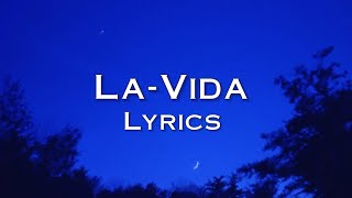 La Vida  Lyrics KSHMR Dabzee Vedan [upl. by Eivod]