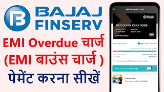 Bajaj Finserv EMI Bounce Charge kaise bhare  How to pay Bajaj Finserv overdue payment online [upl. by Aicenet109]