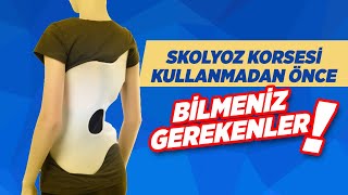 Skolyoz Korsesi Kullanmadan Önce Bilmeniz Gerekenler [upl. by Fan]