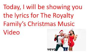 Royalty Family Christmas Song Lyrics [upl. by Dode]