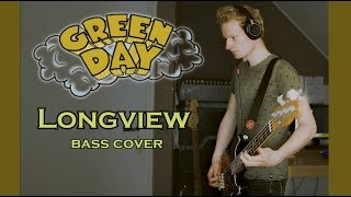 Green Day  Longview Live Version  Bass Cover [upl. by Elletse439]