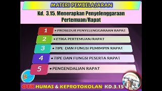 Menerapkan Penyelenggaraan Pertemuan Rapat  Maoel OTK Humas Keprotokolan 12 KD 3 15 [upl. by Lenahc614]