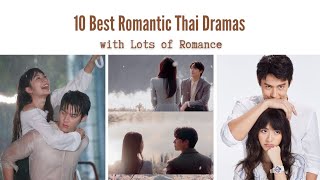 10 Best Romantic Thai Dramas with Lots of Romance [upl. by Tisha]