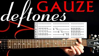 Deftones Gauze Guitar Lesson  Guitar Tabs  Guitar Tutorial  Guitar Chords  Guitar Cover [upl. by Fulbert]