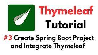 Thymeleaf Tutorial 3 Create Spring Boot Project and Integrate Thymeleaf [upl. by Etnahs]