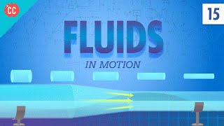 Fluids in Motion Crash Course Physics 15 [upl. by Flita]