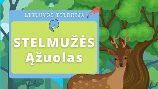 Stelmužės Ąžuolas🌳  Edukaciniai filmukai vaikams🐘 [upl. by Giule]