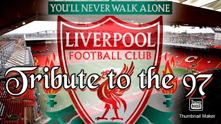 Youll Never Walk Alone Tribute to the Hillsborough 97 [upl. by Jethro604]