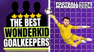 BEST WONDERKID GOALKEEPERS IN FM24  MUST BUY PLAYERS [upl. by Anahc]