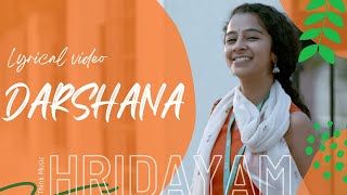 Darshana  Hridayam  Lyrical Video  Vineeth  Pranav Mohanlal  Darshana Rajendran  Cuda Lyrics🎵🎶 [upl. by Bussy]