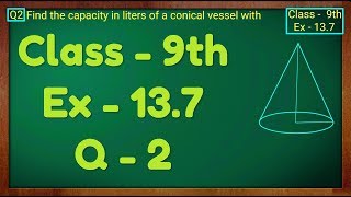 Class 9th  Ex  137 Q 2  Surface Areas and Volumes  CBSE NCERT [upl. by Anelem]