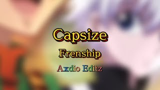 Capsize Frenship  Edit Audio [upl. by Winnick]