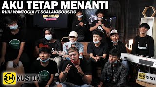 Scalavacoustic Feat Ruri Wantogia  Aku Tetap Menanti Rw Kustik [upl. by Ande369]