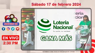 Lotería Nacional Gana Más en VIVO │ Sábado 17 de febrero 2024 – 230 PM [upl. by Nilatak]