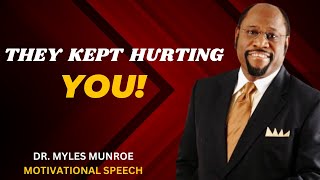 They never ceased to inflict pain upon you  time and time again  By Dr Myles Munroemotivational [upl. by Lupiv]