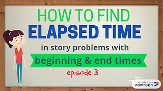 Finding Elapsed Time When Given the Beginning and End Time [upl. by Olshausen]