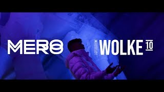 MERO  WOLKE 10 Official Video [upl. by Sheela607]