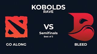 BLEED vs GO ALONG  SEMIFINALS  Kobolds Rave Dota 2 Highlights [upl. by Teemus450]