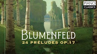 Blumenfeld 24 Preludes Op 17 [upl. by Adelind]