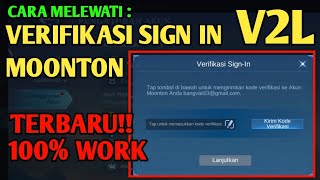 Cara melewati verifikasi sign in atau v2l moonton terbaru Cara bobol v2l mobile legends [upl. by Averill]