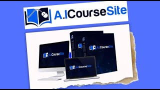 AICourseSite Review and Demo Creates An Automated Course Affiliate Site In 60 Seconds  Bonuses [upl. by Aicile]