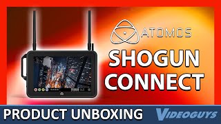 Unboxing the Atomos SHOGUN CONNECT 7quot NetworkConnected HDR Video Monitor amp Recorder 8kp304kp120 [upl. by Vanthe718]