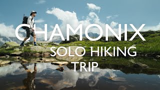 Solo Hiking Trip to Chamonix France [upl. by Estell704]