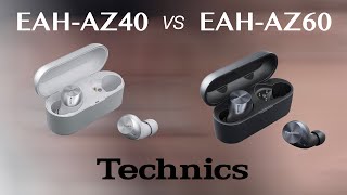 Technics EAHAZ40 vs EAHAZ60  Bluetooth Headphones Earbuds Earphone  Difference  Compare [upl. by Hsizan]