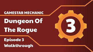 Gamestar Mechanic Walkthrough Dungeon Of The Rogue Episode 3 [upl. by Shanna]