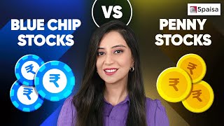 Blue Chip Stocks or Penny Stocks  Which Is More Profitable [upl. by Paske]