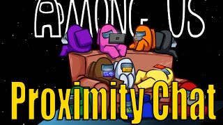 How To Get Proximity Chat in Among Us under 2 minutes [upl. by Simson]