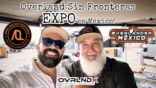 EXPO OVERLAND en México Overland Sin Fronteras 2024 [upl. by Kaleb75]