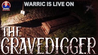 THE GRAVEDIGGER INDIE HORROR LIVE WITH WARRIC [upl. by Kalli718]