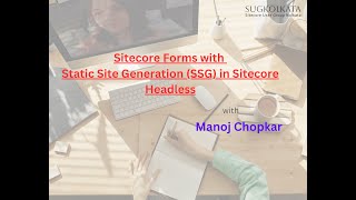 Sitecore Forms with Static Site Generation in Sitecore Headless [upl. by Paley925]