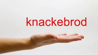 How to Pronounce knackebrod  American English [upl. by Zack919]