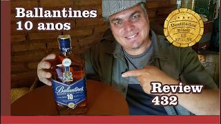 Ballantines 10 anos  Whisky  Review 432 [upl. by Mutua304]