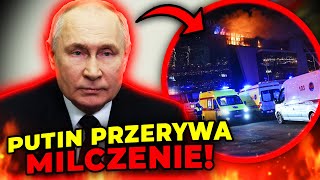 Putin przerywa milczenie po zamachu w Moskwie quotZidentyfikujemy i ukarzemy każdegoquot [upl. by Gaeta458]