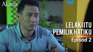 HIGHLIGHT Episod 2  Lelaki Itu Pemilik Hatiku [upl. by Jammie]