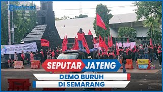 Detikdetik Demo Ribuan Buruh di Semarang Hari Ini Tuntut Kenaikan UMK 15 Persen [upl. by Arinayed188]