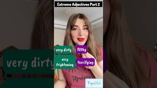 Extreme Adjectives Part 2✨ PreIntermediate and Intermediate level [upl. by Tybie635]