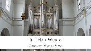 If I Had Words SaintSaëns Symphony No3  Martin Mans orgel [upl. by Ambrosia]