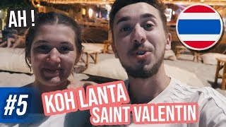 ON FÊTE LA SAINT VALENTIN À KOH LANTA   VLOG 5 THAÏLANDE [upl. by Lipscomb]