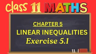 Class 11Chapter 5Linear Inequalities Exercise 51 CBSENCERTthinkmathsabarna [upl. by Naloj]