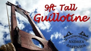 Making a Real Size GUILLOTINE  Ep 015 [upl. by Ettedanreb]